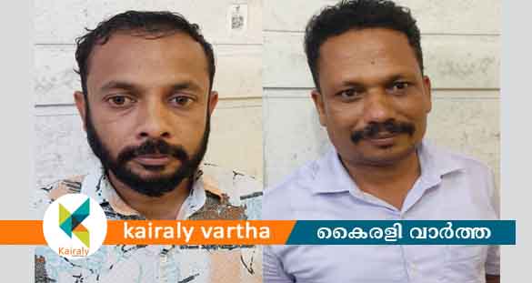 കള്ളനോട്ട് കേസിൽ മുഖ്യപ്രതി ഉൾപ്പെടെ രണ്ടുപേർ അറസ്റ്റിൽ
